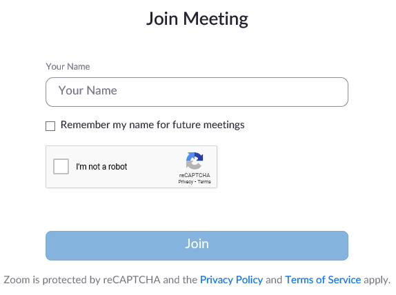 Screenshot of the Join Meeting screen. From top to bottom, there is a text field for the user's name, a checkbox to remember the user name for future meetings, a security CAPTCHA and a Join button.